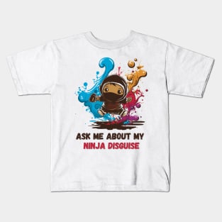 Ninja Kidz, Ask Me About My Ninja Disguise Kids T-Shirt